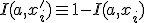 I(a,x_i')\equiv 1 - I(a, x_i)